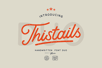 Thistails Font Duo advertising banner display engagement fonthandlettering handwritten lettering modern oldschool outdoor poster press retro rough siganture vintage wedding