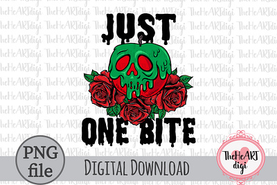 Just One Bite PNG, Poison Apple Sublimation PNG catroons creepy graphic design halloween halloween quotes illustration just one bite movie quotes one bite poison poison apple roses spooky sublimation sublimation png t shirt design wicked witchy