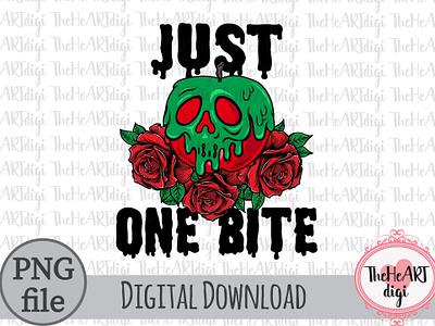 Just One Bite PNG, Poison Apple Sublimation PNG catroons creepy graphic design halloween halloween quotes illustration just one bite movie quotes one bite poison poison apple roses spooky sublimation sublimation png t shirt design wicked witchy