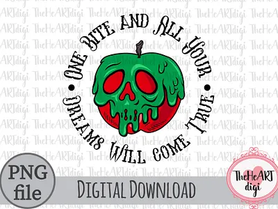 One Bite And All Your Dreams Will Come True PNG creepy dreams evil queen graphic design halloween halloween quotes halloween t shirt illustration poison poison apple snow white spooky sublimation sublimation png t shirt t shirt design wicked witch witchy