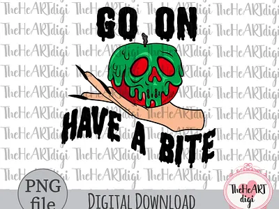 Go On Have A Bite Sublimation Design, Poison Apple PNG apple bite creepy evil evil quotes go on graphic design halloween illustration movie poison poison apple quotes spooky sublimation sublimation png t shirt design villain villain quotes witch