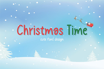 Christmas Time Cute Font>>https://creativemarket.com/Ruddean2109 basic font craft font cute font design display font font graphic design handwriting modern font simple font typography