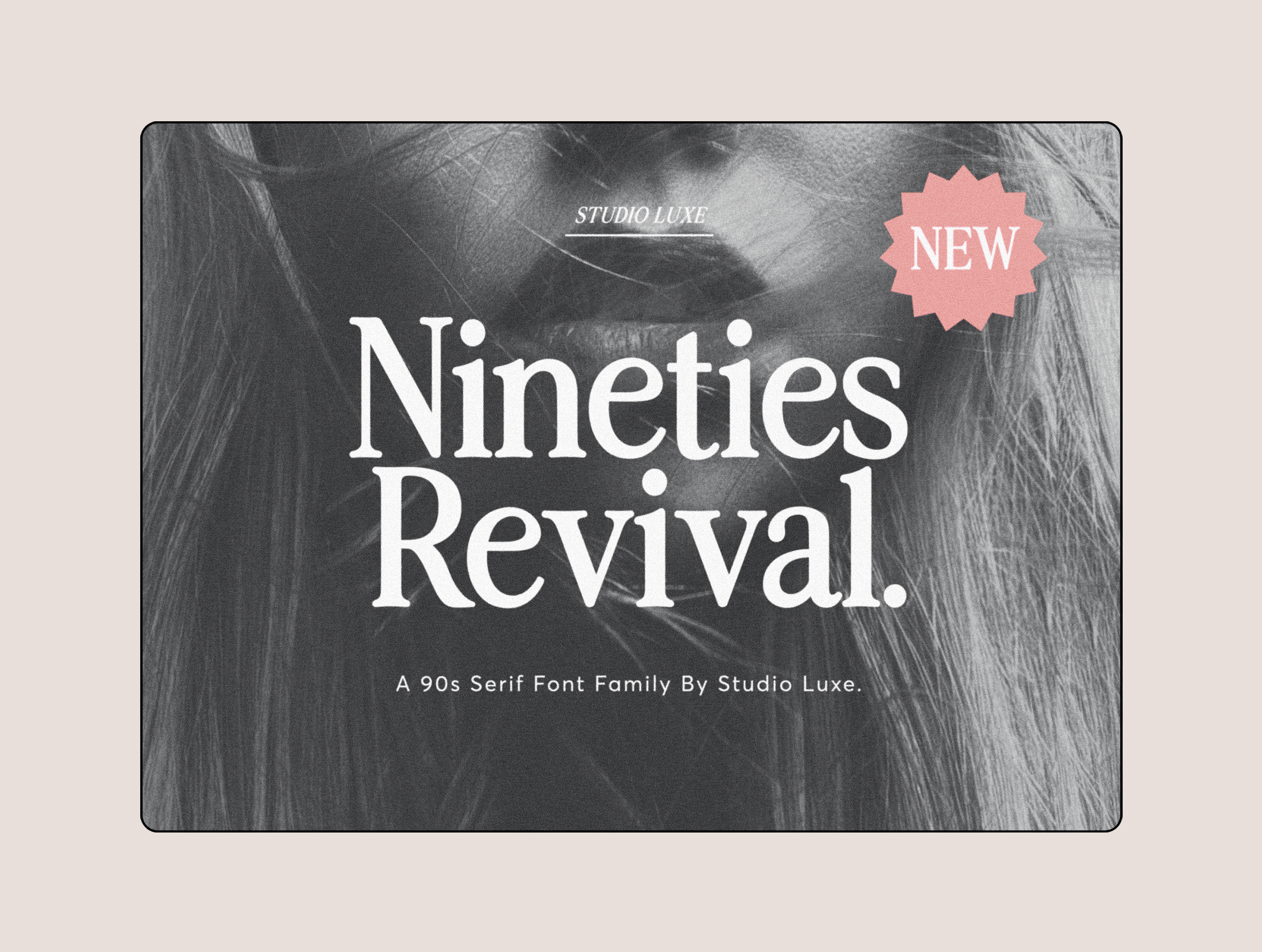 Nineties Revival - Serif Font 90s branding chic classy serif display font fashion feminine serif font fonts logo logo font magazine modern nineties font nostalgic serif retro serif font type typedesign typeface