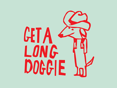 Get A Long Doggie caribou creative cowboy cowboy hat dachshund dog doxie illustration laura prpich wiener dog
