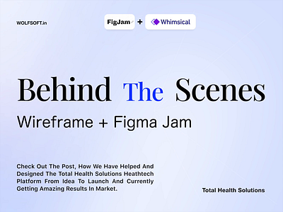 Behind the Scene - Wireframe and Figma Design HealthTech Product ai behind the scene bio tech branding design figma design figma jam health care health tech ios mobile app online doctor consultation ui uiux user flow ux website wireframe wireframing work