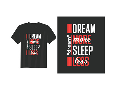 dream more sleep less graphic design typography