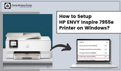 How to Setup HP ENVY Inspire 7955e Printer on Windows? how to setup hp envy printer hp envy printer setup on windows setup hp envy printer setup hp printer