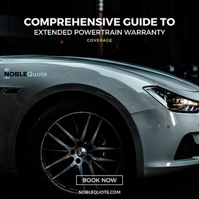 Comprehensive Guide To Extended Powertrain Warranty Coverage car warranty