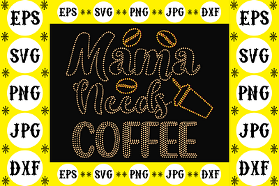 Mama Needs Coffee mama needs coffee