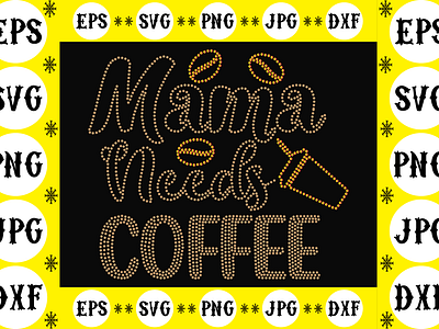 Mama Needs Coffee mama needs coffee