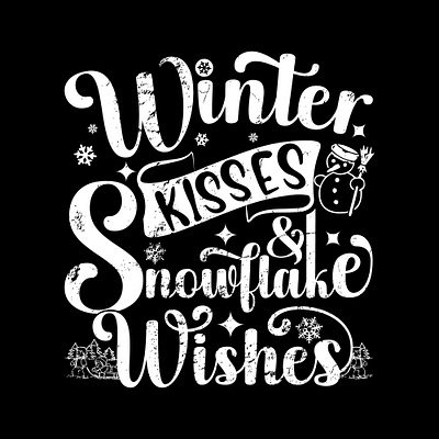 Winter Kisses & Snowflake Wishes Typography T-Shirt Design branding design funny graphic design illustration t shirt typography winter
