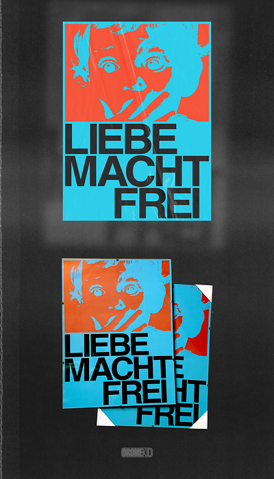 LIEBE MACHT FREI printed poster art direction graphic design loveart mixed media poster design print
