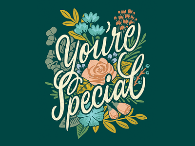 You're Special design floral flowers illustration lettering script special tract
