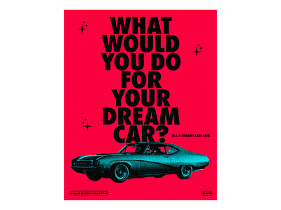 Day 15: What Would You Do for Your Dream Car? adobe photoshop design graphic design poster poster art poster design typography