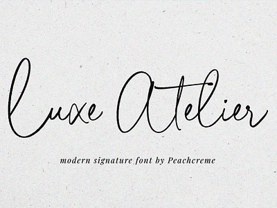 Luxe Atelier // Modern Script Font