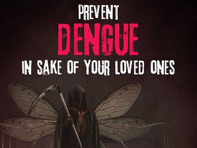 Dengue Prevention!!! awareness campaign dengue dengue prevention graphic design poster