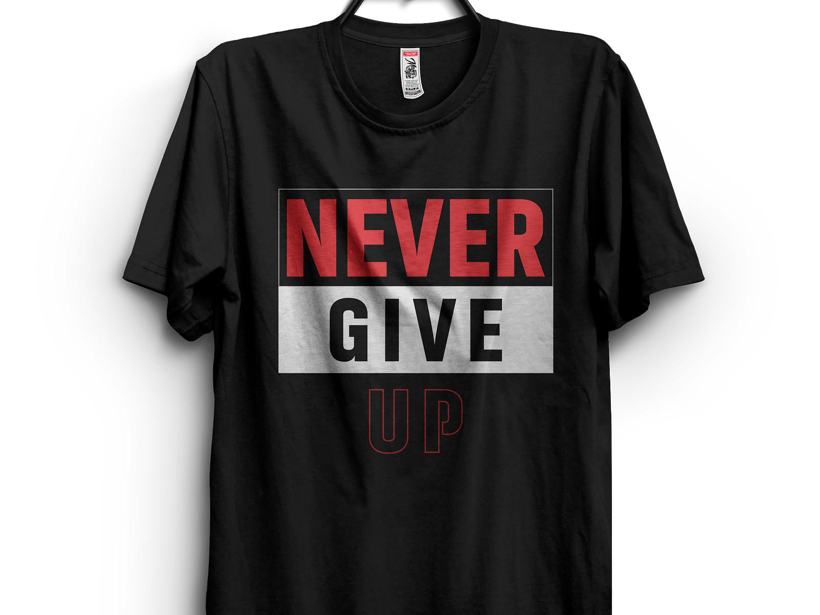 Never Give Up T Shirt Design By Abdur Rahman Shuvo On Dribbble 8771