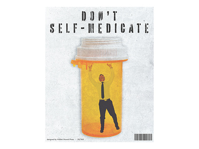 Day 20: Don't Self-Medicate adobe photoshop daily poster design graphic design poster poster art poster challenge poster design typography