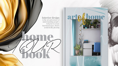 Art of home - home tour book art book design cover design furniture home magazine interior design magazine pages design photography