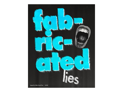 Day 26: Fabricated Lies adobe photoshop daily poster design graphic design poster poster art poster challenge poster design typography