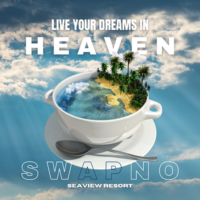 SWAPNO Seaview Resort 3d animation app br graphic design illustration manipulation post resort sea sky social media spoon tea cup typography ui