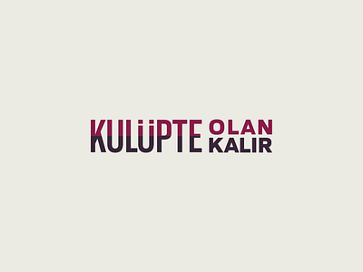 Kulüpte Olan Kulüpte Kalır logo