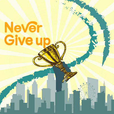 Never give up poster creative poster design graphic design poste poster design social media poster