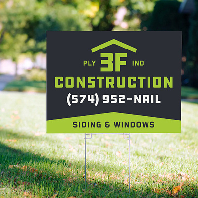 3F Construction Yard Sign 3f business construction home house indiana lime green nail plymouth roof siding sign signage type typography windows yard yard sign