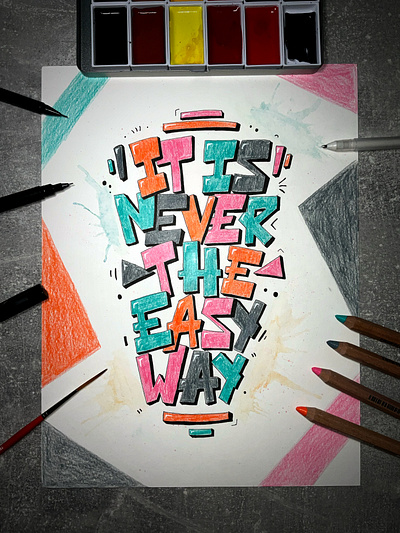 Lettering art - "It is never the easy way" (Domestika project) handlettering illustration lettering typ typography