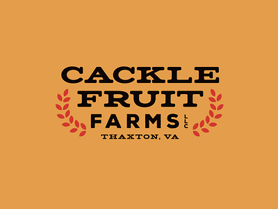 Cackle Fruit Farms Wordmark branding design farm farms graphic design identity illustration logo logo design logos mark small town virginia