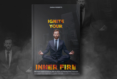 Book Cover Design – Ignite Your Inner Fire artwork book cover creative creativeart graphic design illustration photoshop typography