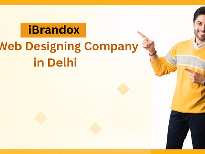 Top Web Designing Company in Delhi: iBrandox ibrandox web designing company in delhi