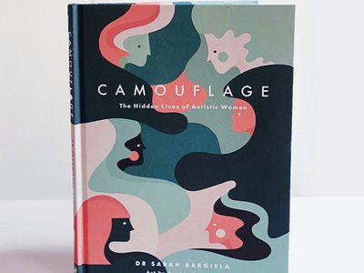 Camouflage - The Hidden Lives of Autistic Women autism bookcover bookillustration design health illustration women