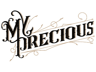 My Precious! design graphic design illustration lettering type typography