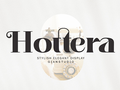 Hottera Display banner branding casual design cut display wedding graphic design heading font hote new font logo magazine font motion graphics note book posters serif serif font wedding font