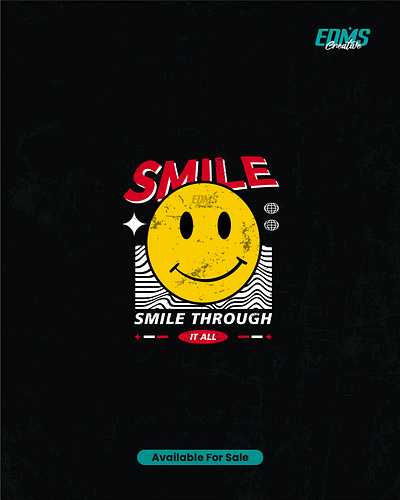 Smie Trough It All - T-shirt Design apparel character clothing colorfull design for sale designideas fun goodmood goodvibes graphic design happy illustration modern morning smile spirit streetwear tshirt design vector vintage