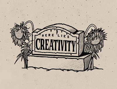 Here Lies Creativity, 2023 cemetery creative creativity dead death ghost grave grunge halftone halloween illustration scary skeleton spooky sunflowers tomb tombstone wilt wilted zombie
