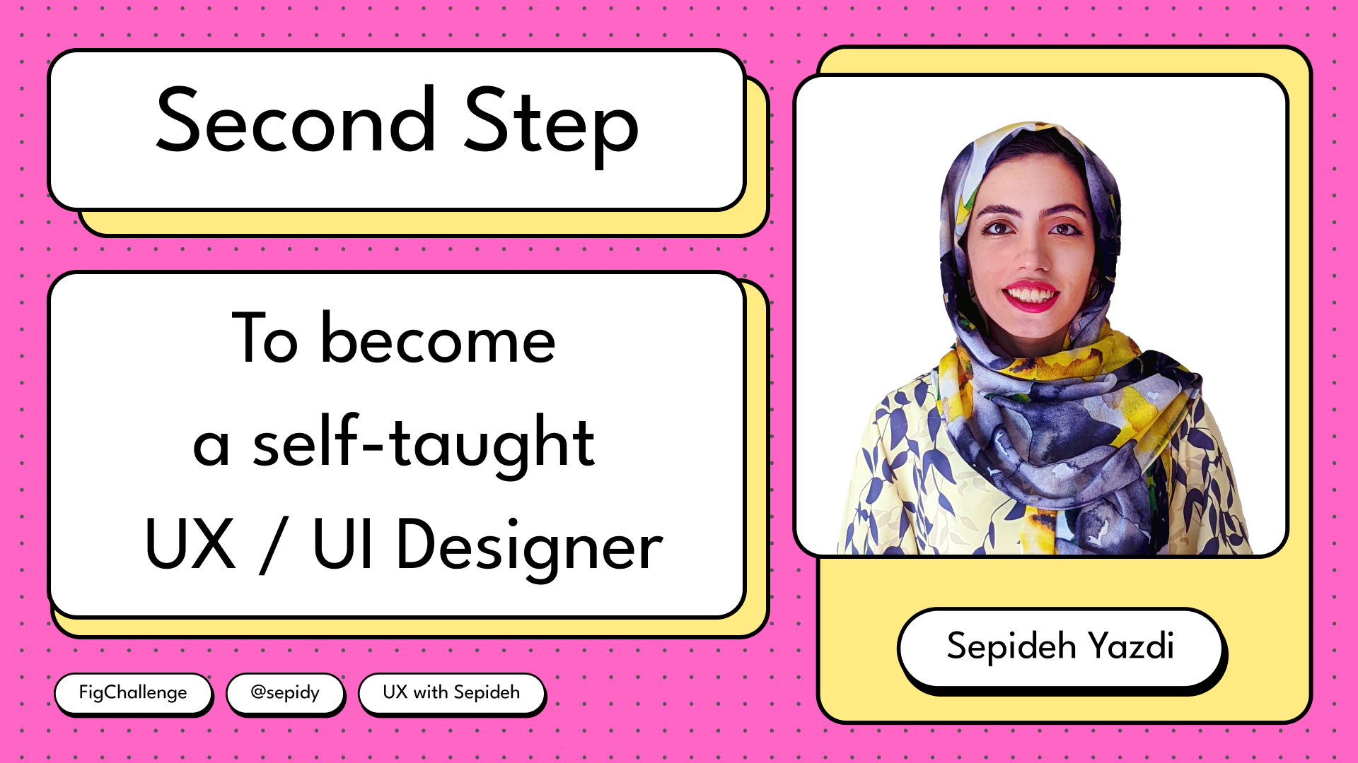 Second Step To Become A Self-taught UX / UI Designer By Sepideh Yazdi ...