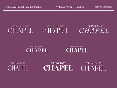 Wednesday Chapel Type Exploration chapel eau claire wisconsin graphic design logo design type exploration type logo typography wednesday chapel word mark logo