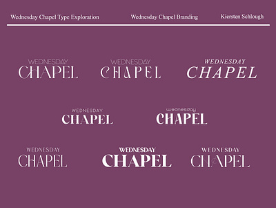 Wednesday Chapel Type Exploration chapel eau claire wisconsin graphic design logo design type exploration type logo typography wednesday chapel word mark logo
