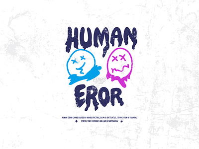 Human Error - T-shirt Design apparel available clothing design for sale emoticon error graphic design happy human people person print design streetwear design stupid tshirt design tshirt designer