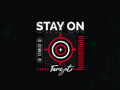 Stay On Target - T-shirt Design adobe illustrator artwork clothing design for sale graphic design print design stay tshirt design tshirt designer vintage design