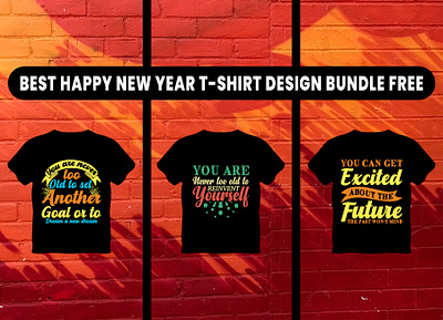 Happy New Year T-Shirt Design Free Download branding design graphic design happy new year t shirt design t shirt t shirt design t shirt design ideas t shirt designs t shirts tshirt