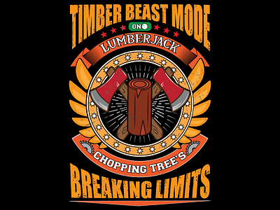 Lumberjack T-Shirt Designs axe breaking limits chopping clothing custom designs design fashion forest graphic design illustration lumberjack lumberjack t shirt lumberjack t shirt design on mode ribbon timber timber beast mode trees