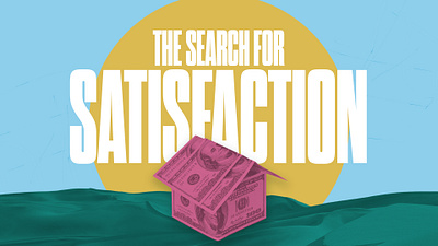 The Search for Satisfaction christian church church website graphic design sermon series
