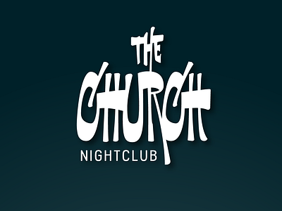 The Church. Nightclub // Lettering design graphic design lettering logo love music nightclub type typeface typography wordmark