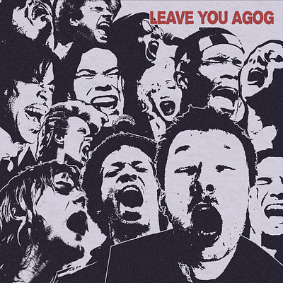 Leave You Agog - Album Design graphic design