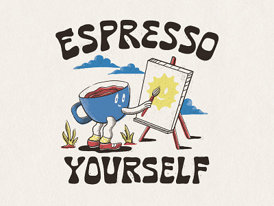 Espresso yourself illustration lettering merch design skitchism t shirt typography vintage