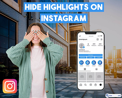 How To Hide Highlights On Instagram From Someone? design graphic design howdiscover howdiscover.com image design instagram instagram problem photoshop