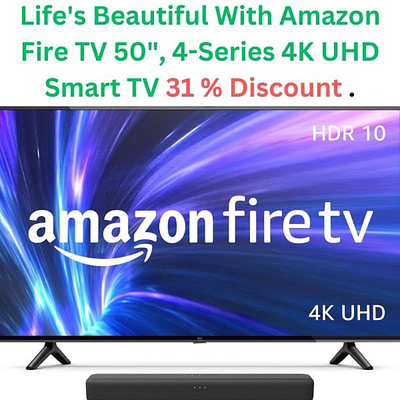 Amazon Fire TV 50", 4-Series 4K UHD Smart TV 31 % Discount